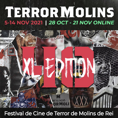 40è Terror Molins, Festival de Cinema de Terror de Molins de Rei, 2021 40è Terror Molins, Festival de Cinema de Terror de Molins de Rei, 2021