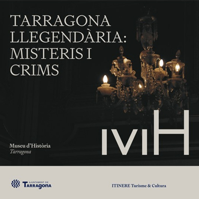 Tarragona llegendària. Misteris i crims, Tarragona, 2022 Tarragona llegendària. Misteris i crims, Tarragona, 2022