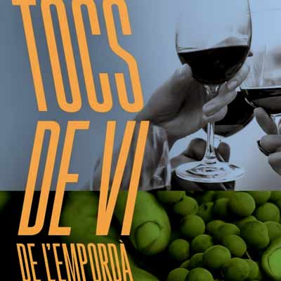 Tocs de Vi de l’Empordà - Girona 2022 Tocs de Vi de l’Empordà - Girona 2022