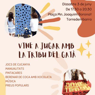 Vine a jugar amb La Tribu del Gaià, Torredembarra, 2023 Vine a jugar amb La Tribu del Gaià, Torredembarra, 2023