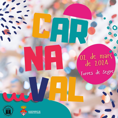 Carnaval a Torres de Segre, 2024 Carnaval a Torres de Segre, 2024