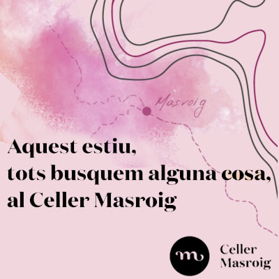 Activitats d'estiu al Celler Masroig 'Tots busquem alguna cosa' - 2022 Activitats d'estiu al Celler Masroig 'Tots busquem alguna cosa' - 2022