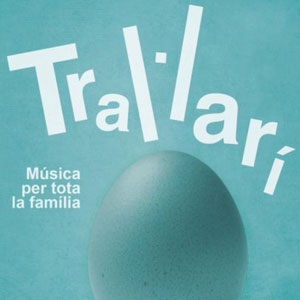 Festival Tral·larí - Mataró 2019 Festival Tral·larí - Mataró 2019