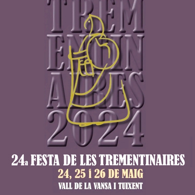Festa i Fira de les Trementinaires, Vall de Tuixent, 2024 Festa i Fira de les Trementinaires, Vall de Tuixent, 2024