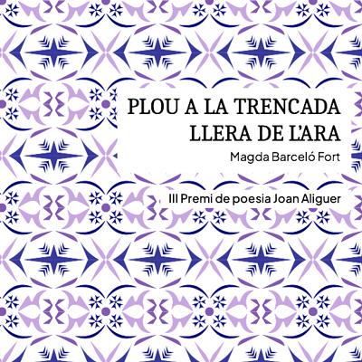 Poemari 'Plou a la trencada llera de l'ara' de Magda Barceló Poemari 'Plou a la trencada llera de l'ara' de Magda Barceló