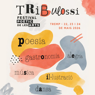 Tribulossi, Festival poètic de les arts, Tremp, 2026