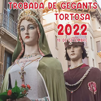 Trobada de Gegants de Tortosa 2022 Trobada de Gegants de Tortosa 2022
