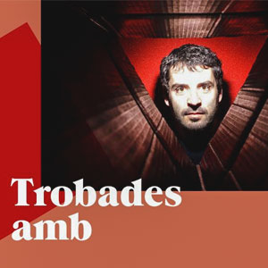 Trobades amb…. Joan Pons (El Petit de Cal Eril)