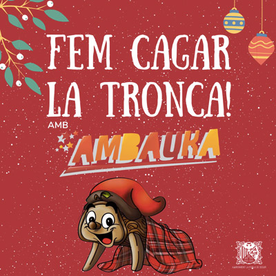 Fem cagar la Tronca amb Ambauka!, La Pobla de Segur, 2021 Fem cagar la Tronca amb Ambauka!, La Pobla de Segur, 2021