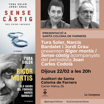 Presentació dels llibres 'Rigor Mortis' i 'Sense càstig', de Tura Soler i Jordi Grau Presentació dels llibres 'Rigor Mortis' i 'Sense càstig', de Tura Soler i Jordi Grau