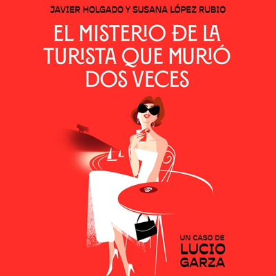 Llibre 'El misterio de la turista que murió dos veces' de Javier Holgado i Susana López Llibre 'El misterio de la turista que murió dos veces' de Javier Holgado i Susana López