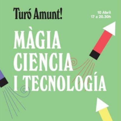 Fira de Màgia i Ciència, Turó Amunt! Fira de Màgia i Ciència, Turó Amunt!