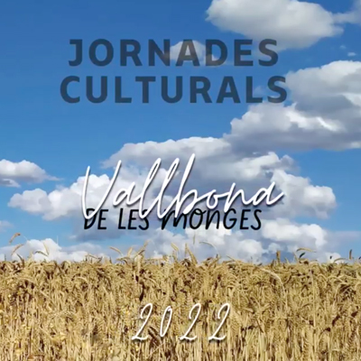 Jornades Culturals i de Lleure de Vallbona de les Monges, 2022 Jornades Culturals i de Lleure de Vallbona de les Monges, 2022
