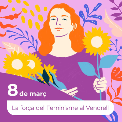 8M, Dia Internacional de les Dones al Vendrell, 2024 8M, Dia Internacional de les Dones al Vendrell, 2024