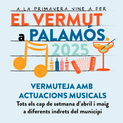 Aquesta primavera vine a fer el vermut a Palamós! - 2025