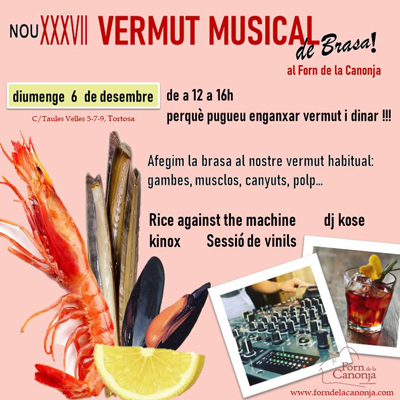 Vermut Musical, de brasa!, Forn de la Canonja, Tortosa, 2020 Vermut Musical, de brasa!, Forn de la Canonja, Tortosa, 2020
