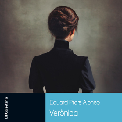 Novel·la 'Verònica' d'Eduard Prats Novel·la 'Verònica' d'Eduard Prats