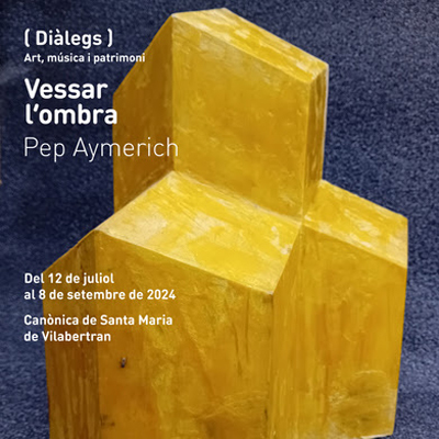 Exposició 'Vessar l'ombra' de Pep Aymerich Exposició 'Vessar l'ombra' de Pep Aymerich
