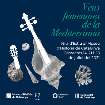 Veus femenines de la Mediterrània - Museu d'Història de Catalunya 2021 Veus femenines de la Mediterrània - Museu d'Història de Catalunya 2021