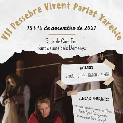 VII Pessebre Vivent Parlat Xarel·lo - Sant Jaume dels Domenys 2021
