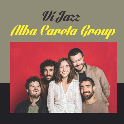 Vi Jazz: Alba Careta Group, La Torre de Fontaubella, 2025 Vi Jazz: Alba Careta Group, La Torre de Fontaubella, 2025