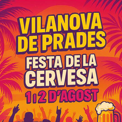 Festa de la Cervesa a Vilanova de Prades, 2025 Festa de la Cervesa a Vilanova de Prades, 2025