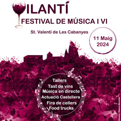 Vilantí. Festival de Música i Vi, Les Cabanyes, 2024 Vilantí. Festival de Música i Vi, Les Cabanyes, 2024