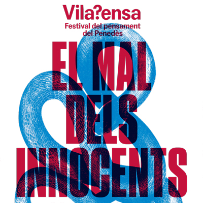 4rt Festival del pensament VilaPensa, Vilafranca del Penedès, 2021 4rt Festival del pensament VilaPensa, Vilafranca del Penedès, 2021