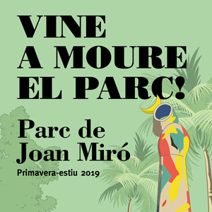 Vine a moure el parc! - Parc Joan Miró Barcelona 2019