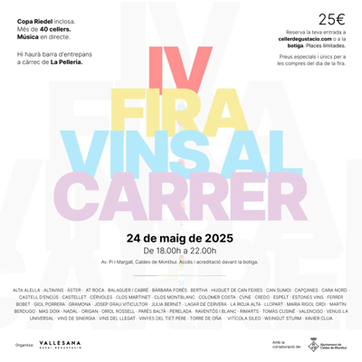 Fira Vins al Carrer de La Vallesana Degustació a Caldes de Montbui, 2025 Fira Vins al Carrer de La Vallesana Degustació a Caldes de Montbui, 2025