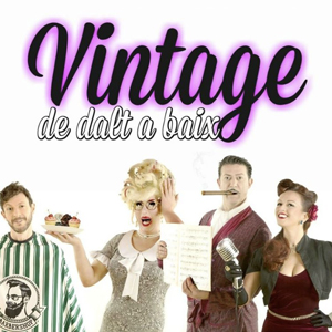 Teatre cabaret 'Vintage, de Dalt a Baix' de La Lola Bastarda