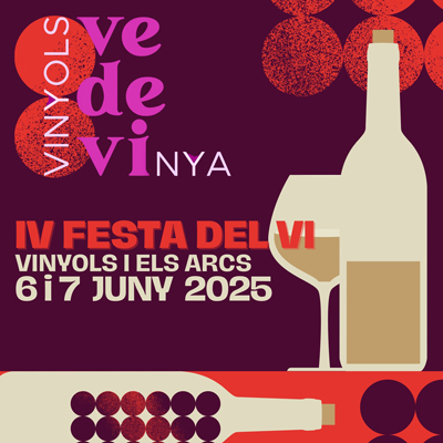Vinyols Ve de Vinya, Vinyols i Els Arcs, 2025 Vinyols Ve de Vinya, Vinyols i Els Arcs, 2025