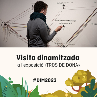 Visita dinamitzada a l'exposició 'Tros de dona', Museu de la Vida Rural, L'Espluga de Francolí, 2023