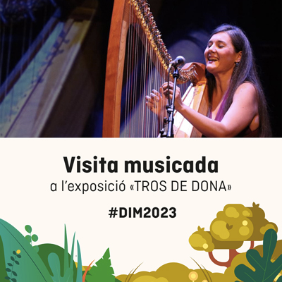 Visita musicada a l'exposició 'Tros de dona', Museu de la Vida Rural, L'espluga de francolí, 2023 Visita musicada a l'exposició 'Tros de dona', Museu de la Vida Rural, L'espluga de francolí, 2023