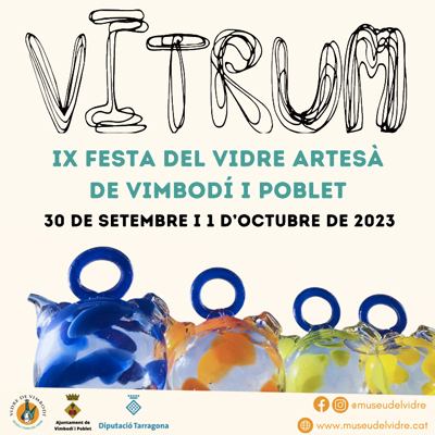 Vitrum. IX Festa del vidre artesà, Museu del Vidre, Vimbodí i Poblet, 2023 Vitrum. IX Festa del vidre artesà, Museu del Vidre, Vimbodí i Poblet, 2023