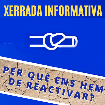 Xerrada informativa 'Per què ens hem de reactivar?'