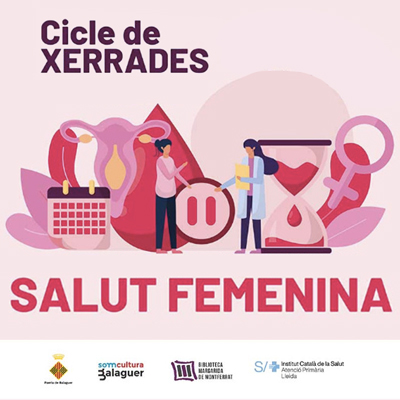 Cicle de Xerrades sobre Salut Femenina a Balaguer, 2023 Cicle de Xerrades sobre Salut Femenina a Balaguer, 2023