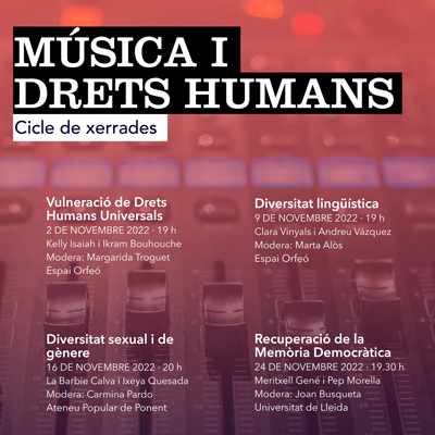 2on Cicle de xerrades sobre Música i Drets Humans, Lleida, 2022 2on Cicle de xerrades sobre Música i Drets Humans, Lleida, 2022