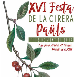 XVI Festa de la Cirera - Paüls 2019 XVI Festa de la Cirera - Paüls 2019