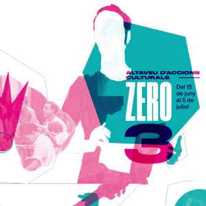 ZERO3. Altaveu d'accions culturals - Barcelona 2019 ZERO3. Altaveu d'accions culturals - Barcelona 2019