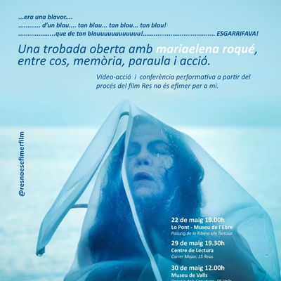 Trobada oberta '...era una blavor....' amb Mariaelena Roqué, Mariaelena Roqué, era una blavor,