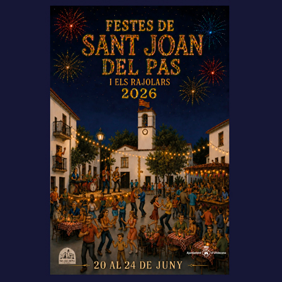 Festes Majors - Sant Joan del Pas i els Rajolars - Ulldecona 2026 Festes Majors - Sant Joan del Pas i els Rajolars - Ulldecona 2026