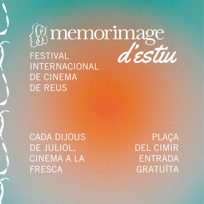 Memorimage d'Estiu, Reus, 2026