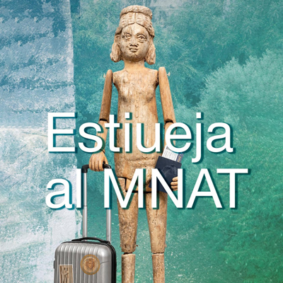 Estiueja al MNAT, Museu Nacional Arqueològic de Tarragona, MNAT, 2026