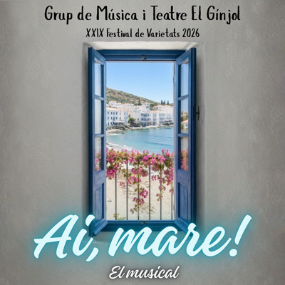 Espectacle musical 'Ai, mare!', del Grup de Música i Teatre El Gínjol de Maçanet de la Selva, 2026