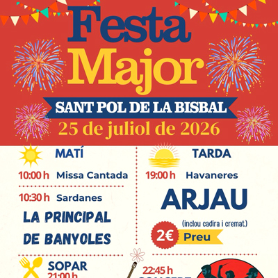 Festa Major de Sant Pol de La Bisbal, 2026 Festa Major de Sant Pol de La Bisbal, 2026