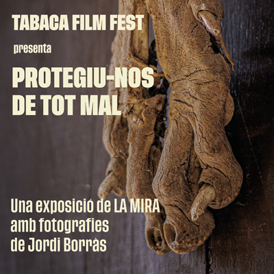 Exposició 'Protegiu-nos de tot mal' de Jordi Borràs, Tabaca Film Fest, Museu de Gerri de la Sal, 2026
