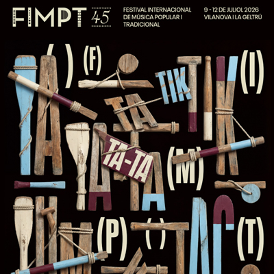 45è FIMPT, Festival Internacional de Música Popular i Tradicional de Vilanova i la Geltrú, 2026