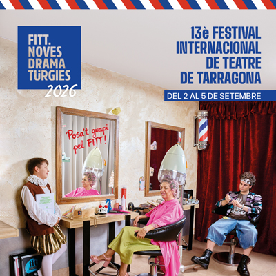 FITT. Noves Dramatúrgies, Tarragona, 2026