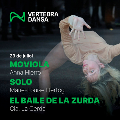 Moviola + Solo + El baile de la zurda - Vertebra Dansa 2026
